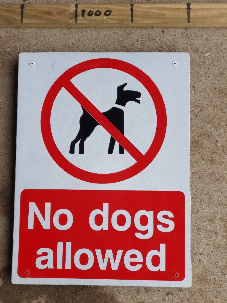 Sign – No Dogs allowed